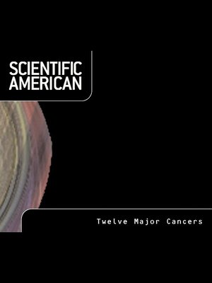 cover image of Scientific American: Twelve Major Cancers
